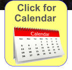 Click for Calendar