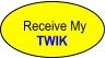 Receive My      TWIK