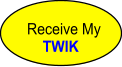 Receive My      TWIK